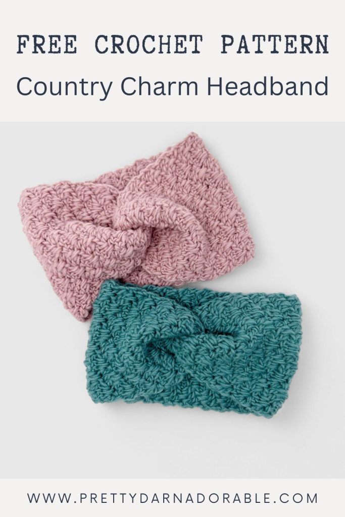 Pink and teal crochet headbands on white background; text above: Free Crochet Pattern: Country Charm Headband. Website link below. Free crochet pattern