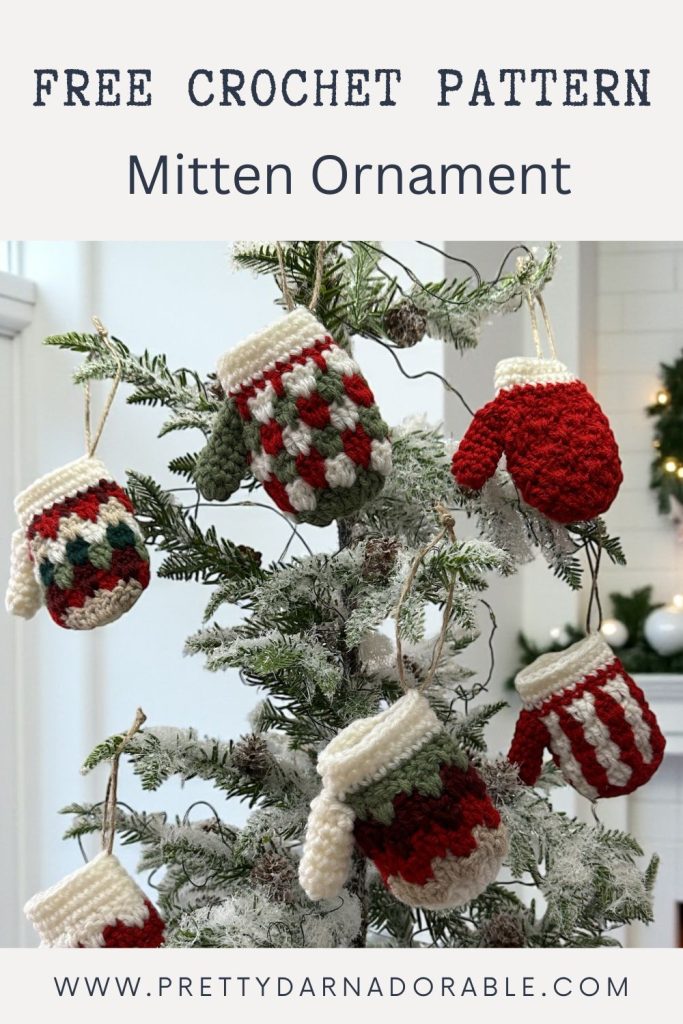 A snowy tree with crochet mitten ornaments in red, green, and white; text reads “Free Crochet Pattern Mitten Ornament.” Site: prettydarnadorable.com. Free crochet pattern