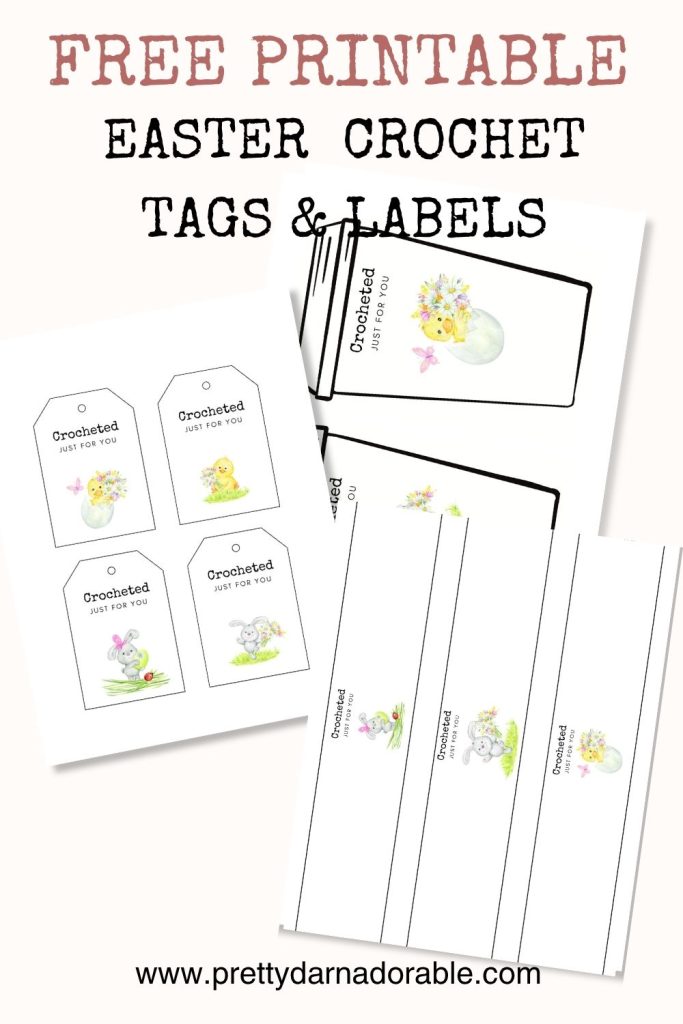 Easter gift tags and labels with colorful chicks and bunnies, each labeled "Crocheted just for you." Free at prettydarnadorable.com. Free crochet pattern