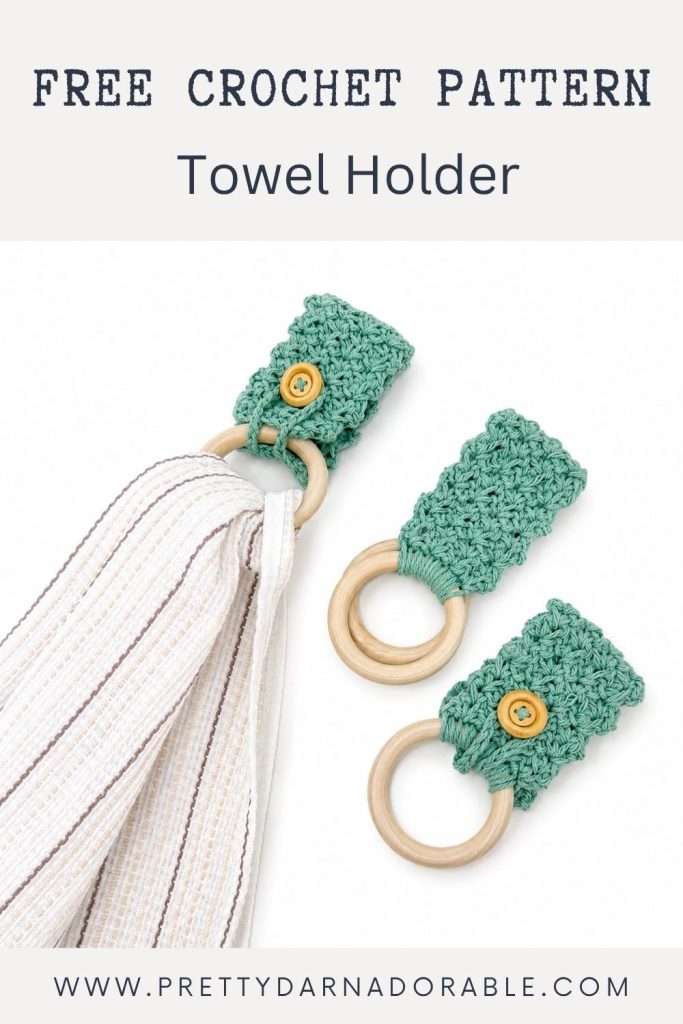 Two green crocheted towel holders with wood rings and buttons, one holding a striped towel. Text: “Free Crochet Pattern Towel Holder.” Website link appears below. Free crochet pattern